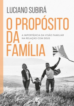 Bertrand.pt - O Propósito Da Família