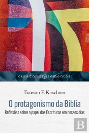 O Protagonismo Da Bíblia