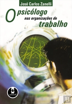 Bertrand.pt - O Psicólogo nas Organizações de Trabalho