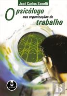 O Psicólogo nas Organizações de Trabalho