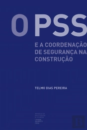 O PSS e a coordenação de segurança na construção