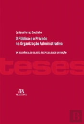 O Público e o Privado na Organização Administrativa