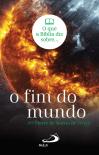 O que a Bíblia Diz sobre... O Fim do Mundo
