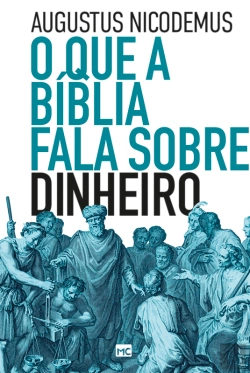 Bertrand.pt - O Que A Bíblia Fala Sobre Dinheiro