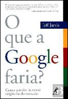 O Que a Google Faria?