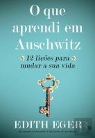 O que Aprendi em Auschwitz