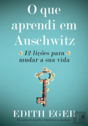 O que Aprendi em Auschwitz