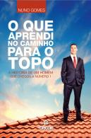 O Que Aprendi no Caminho para o Topo