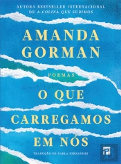 O que Carregamos em Nós