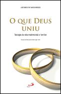 O Que Deus Uniu