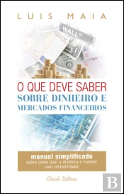 O que Deve Saber Sobre Dinheiro e Mercados Financeiros