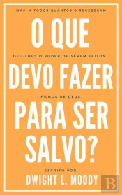 O Que Devo Fazer Para Ser Salvo?