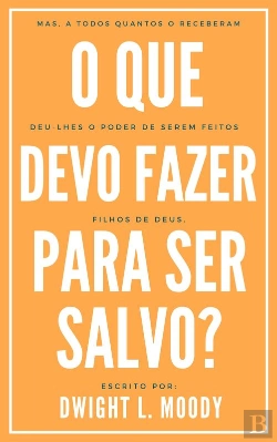 Bertrand.pt - O Que Devo Fazer Para Ser Salvo?