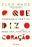 O Que Diz o Coração