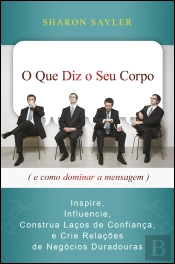 O Que Diz o Seu Corpo