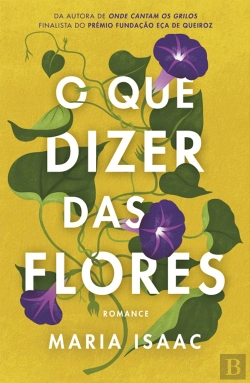 Bertrand.pt - O que Dizer das Flores