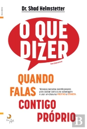 O que Dizer Quando Falas Contigo Próprio