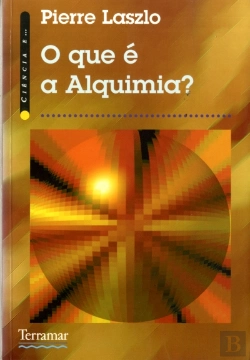 Bertrand.pt - O que é a Alquimia ?