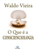 O Que E A Conscienciologia