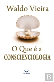 O Que E A Conscienciologia