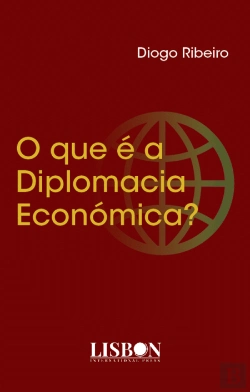 Bertrand.pt - O Que é a Diplomacia Económica?