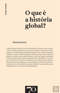 Bertrand.pt - O Que É A História Global?
