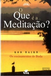 O Que é a Meditação?