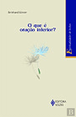 Bertrand.pt - O Que é a Oração Interior