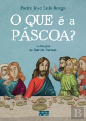 O Que é a Páscoa?