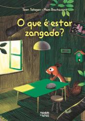O que É Estar Zangado?