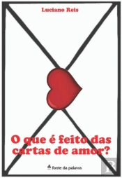 O Que é Feito das Cartas de Amor