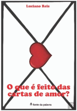 Bertrand.pt - O Que é Feito das Cartas de Amor