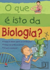 O que é isto da Biologia?