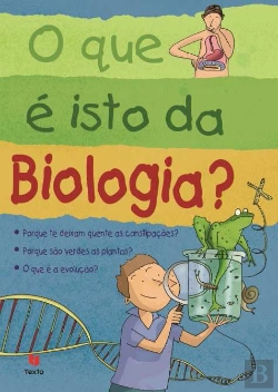 Bertrand.pt - O que é isto da Biologia?