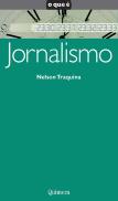 O Que é Jornalismo