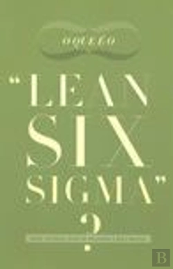 Bertrand.pt - O Que é Lean Six Sigma?