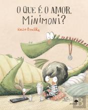 O que é o Amor, Minimoni?