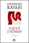 O Que é o Homem?