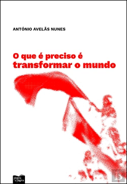 Bertrand.pt - O que é Preciso é Transformar o Mundo