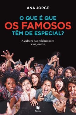 Bertrand.pt - O Que é Que os Famosos Têm de Especial?
