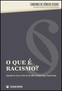 O Que é Racismo?