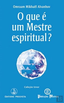 Bertrand.pt - O que é um Mestre Espiritual?