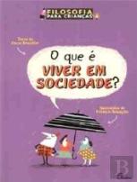 O Que é Viver em Sociedade?