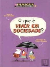 O Que é Viver em Sociedade?