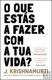 O Que Estás a Fazer Com a Tua Vida?