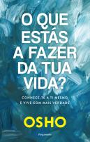 O Que Estás a Fazer da Tua Vida?