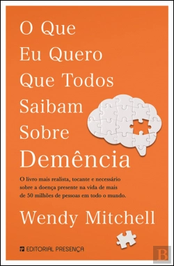 Bertrand.pt - O que Eu Quero que Todos Saibam sobre Demência