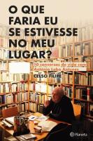 O Que Faria Eu se Estivesse no Meu Lugar?