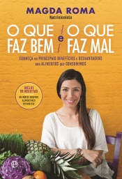O Que Faz Bem e o Que Faz Mal