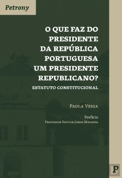 Bertrand.pt - O Que Faz do Presidente da República Portuguesa um Presidente Republicano?